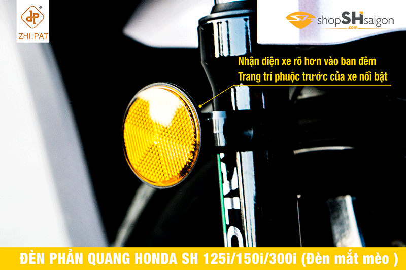 Đèn phản quang Honda SH 125i/150i/300i - Đèn mắt mèo - ShopSHSaigon