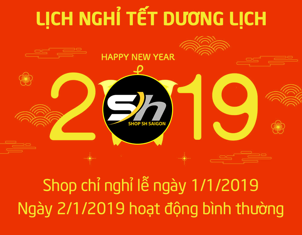 Lịch nghỉ Lễ dương lịch 2019 và thời gian làm việc lại - Shop SH Sài Gòn 1