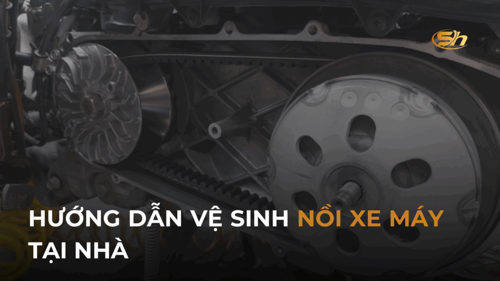 HƯỚNG DẪN VỆ SINH NỒI XE MÁY TẠI NHÀ 1