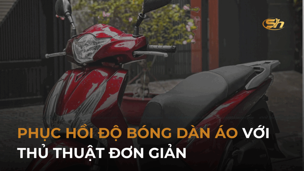 PHỤC HỒI ĐỘ BÓNG DÀN ÁO VỚI THỦ THUẬT ĐƠN GIẢN 1
