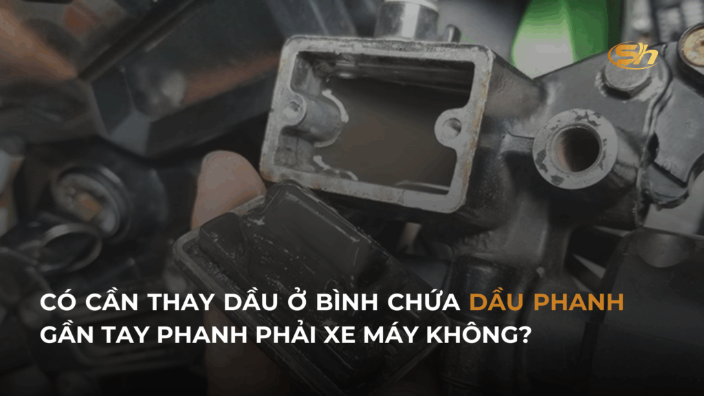 CÓ CẦN THAY DẦU Ở BÌNH CHỨA DẦU PHANH GẦN TAY PHANH PHẢI XE MÁY KHÔNG? 1