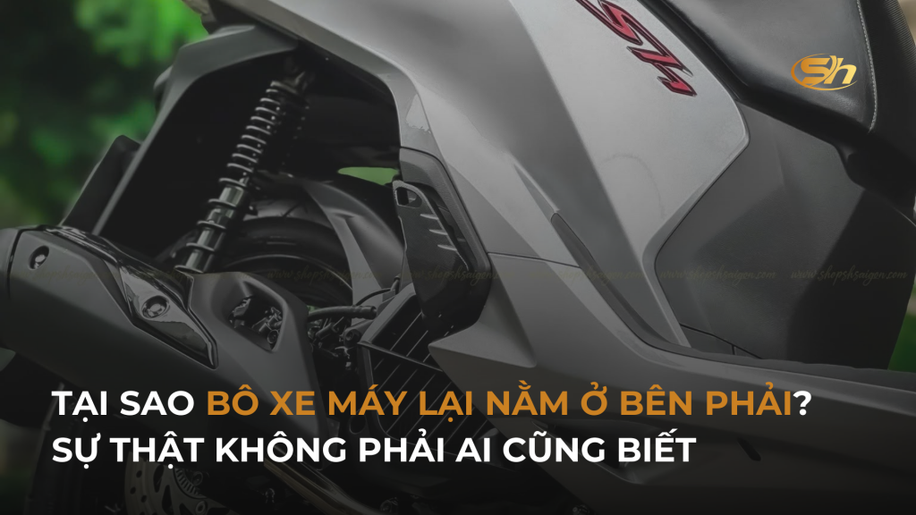 TẠI SAO BÔ XE MÁY LẠI NẰM Ở BÊN PHẢI? SỰ THẬT KHÔNG PHẢI AI CŨNG BIẾT 5 TẠI SAO BÔ XE MÁY LẠI NẰM Ở BÊN PHẢI? SỰ THẬT KHÔNG PHẢI AI CŨNG BIẾT 5